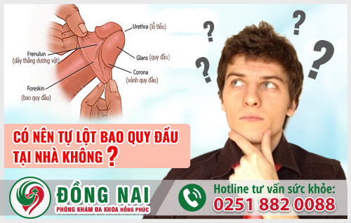 Có nên tự lột bao quy đầu tại nhà không?